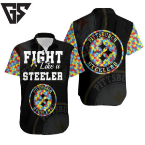 Fight Like A Pittsburgh Steelers Autism Support Hawaiian Shirt Fight Like A Pittsburgh Steelers Autism Support Hawaiian Shirt