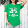 You Got Boston Celtics 2024 Champions We Got 18 Banners T-Shirt