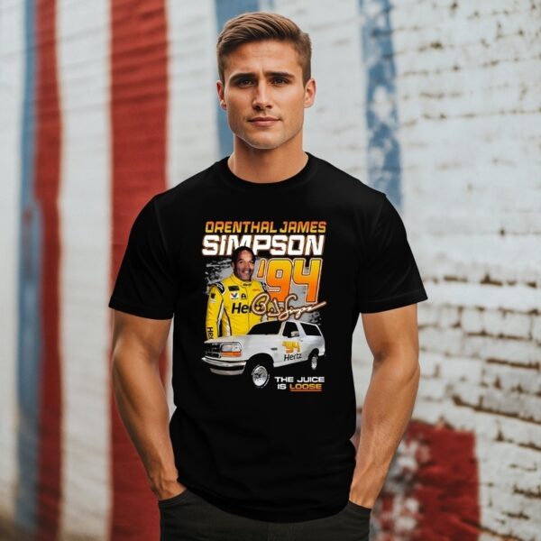 Orenthal James Simpson 94 The Juice Is Loose T-Shirt