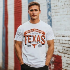 Texas Longhorns 2025 Ncaa Softball Women’S College World Series Champions Are Better In T-Shirt Texas Longhorns 2025 Ncaa Softball Women’S College World Series Champions Are Better In T-Shirt