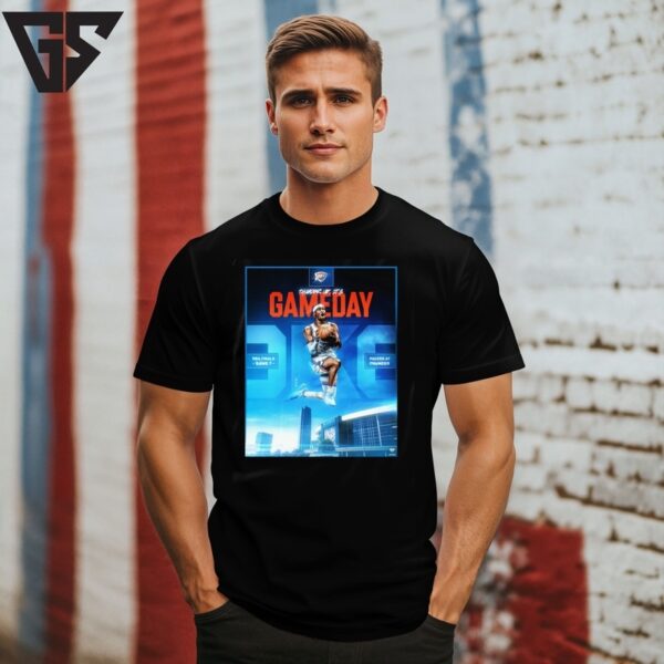 Thunder Up It’S Game Day 2025 Nba Finals Pacers At Thunder T-Shirt