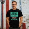 Usa Trucker Weigh Station Not For Me Proud To Haul T-Shirt