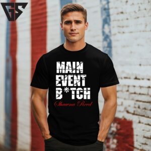 Main Event Bitch Shawna Reed Champion T-Shirt Main Event Bitch Shawna Reed Champion T-Shirt