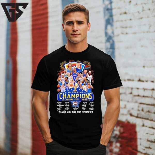 Nba Finals 2025 Champions Okc Thunder Thank You For The Memories Signatures T-Shirt