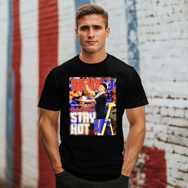 Slamu Walter Clayton Jr Gator Boys Stay Hot T-Shirt
