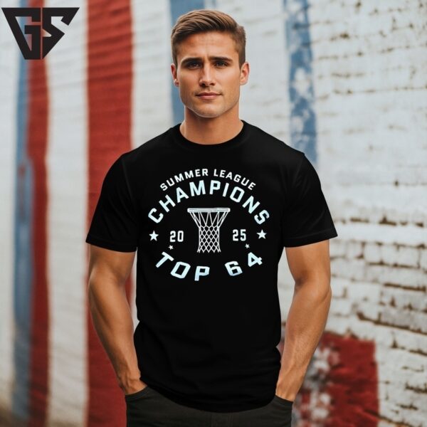 Top 64 Summer League Champions 2025 T-Shirt