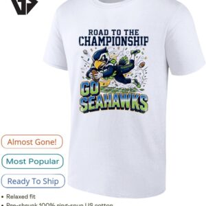 2026 Seattle Seahawks Road To The Championship Let’s Go Seahawks Halftime T-Shirt