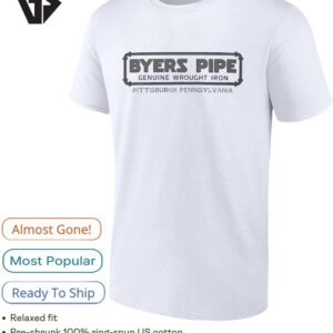 Byers Pipe Genuine Wrought Iron Pittsburgh Pennsylvania T-Shirt