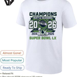 Champions Seattle Seahawks 2014-2026 Super Bowl Lx T-Shirt