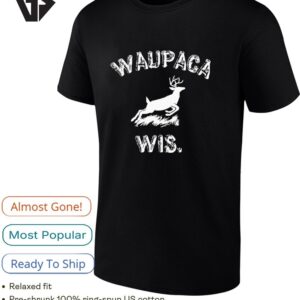 Waupaca Wis Waupaca Wisconsin Parody High Quality T-Shirt