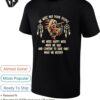 We Were Not Poor People We Were Happy With What We Had And Content To Take Only What We Needed T-Shirt