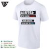 Alberta We’re Leaving Canada Also Alberta Can We Keep The NHL T-Shirt