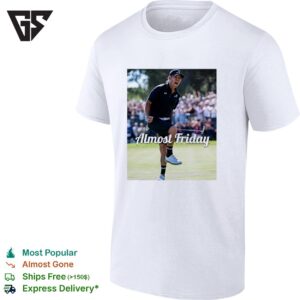 Anthony Kim Completes Stunning Comeback Almost Friday T-Shirt