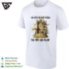 Before Time Began You Were On Your Throne You Are God Alone T-Shirt