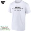 Binary It’s As Easy As 01 10 11 Robot T-Shirt