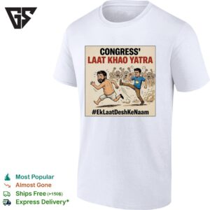 Congress’ Laat Khao Yatra Ek Laat Desh Ke Naam Indian Flag Map T-Shirt