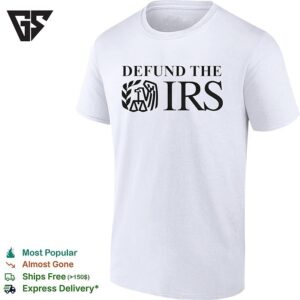 Defund The Internal Revenue Service Irs Logo T-Shirt