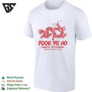 East Asian Dragon Fook Yu Ho Chinese Restaurant Intercourse Pennsylvania Est 1969 T-Shirt