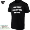 I Eat Pussy Like Eat Kids Eat Cake T-Shirt