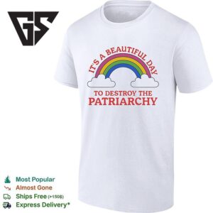 It’s A Beautiful Day To Smash The Patriarchy Rainbow And Cloud T-Shirt