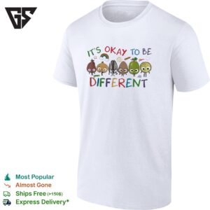 It’s Okay To Be Different Cute T-Shirt