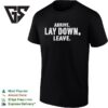 Johnny Gargano Wearing Arrive Lay Down Leave T-Shirt