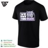Kansas State Wildcats Basketball We Own This State T-Shirt
