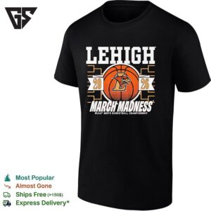 Lehigh Mountain Hawks Men’s Basketball NCAA Championship March Madness 2026 T-Shirt