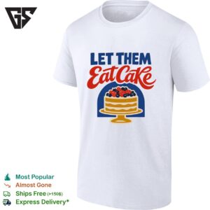 Let Them Eat Cake Birthday Cake Shape T-Shirt