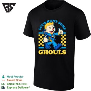 Let’s Hunt Some Ghouls Mascot Vault Boy T-Shirt