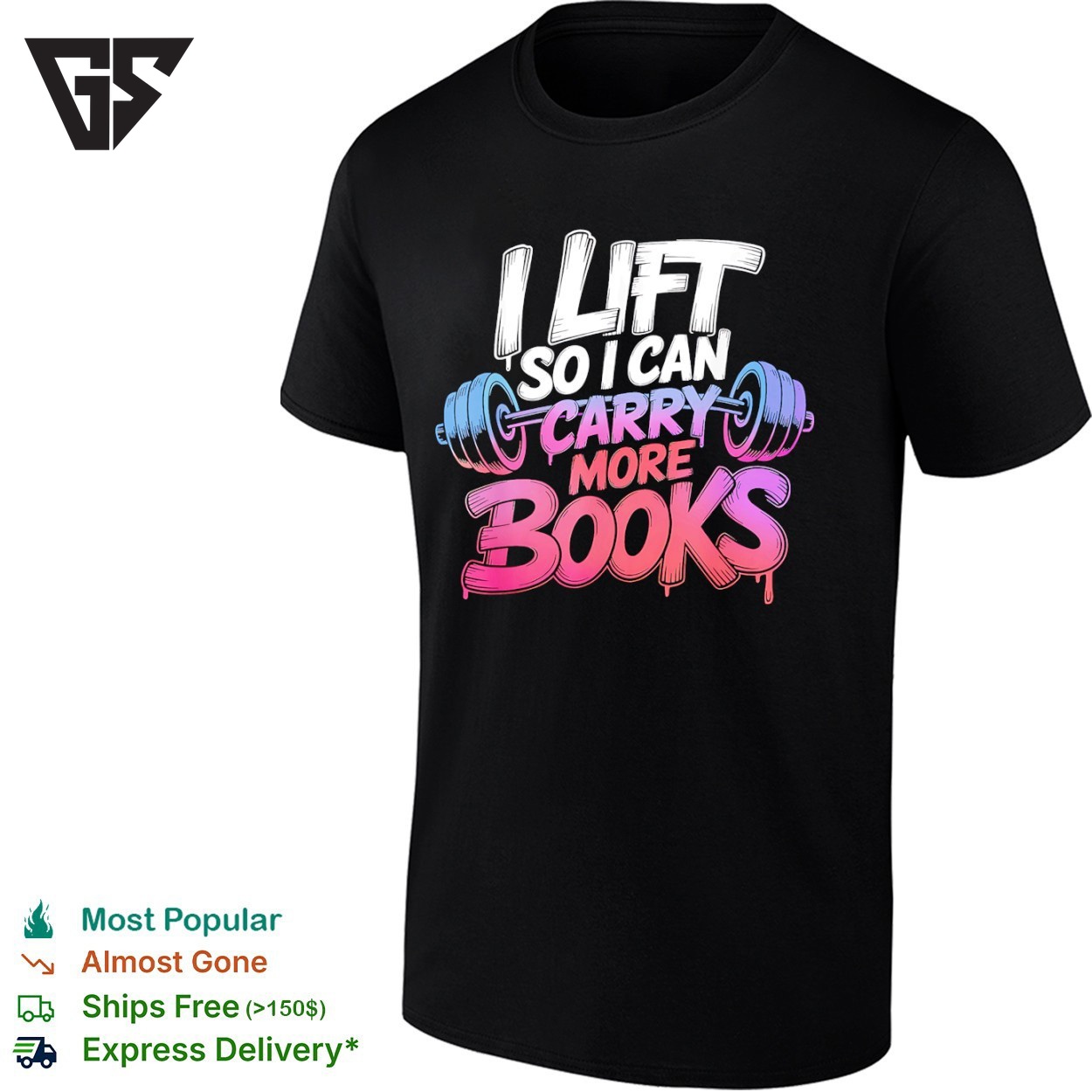 Lift So I Can Carry More Books Barbell Shape Humor T-Shirt Lift So I Can Carry More Books Barbell Shape Humor T-Shirt