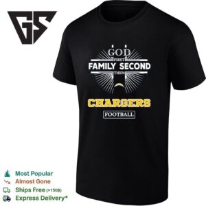 Los Angeles Chargers God First Family Second Then Chargers Football T-Shirt