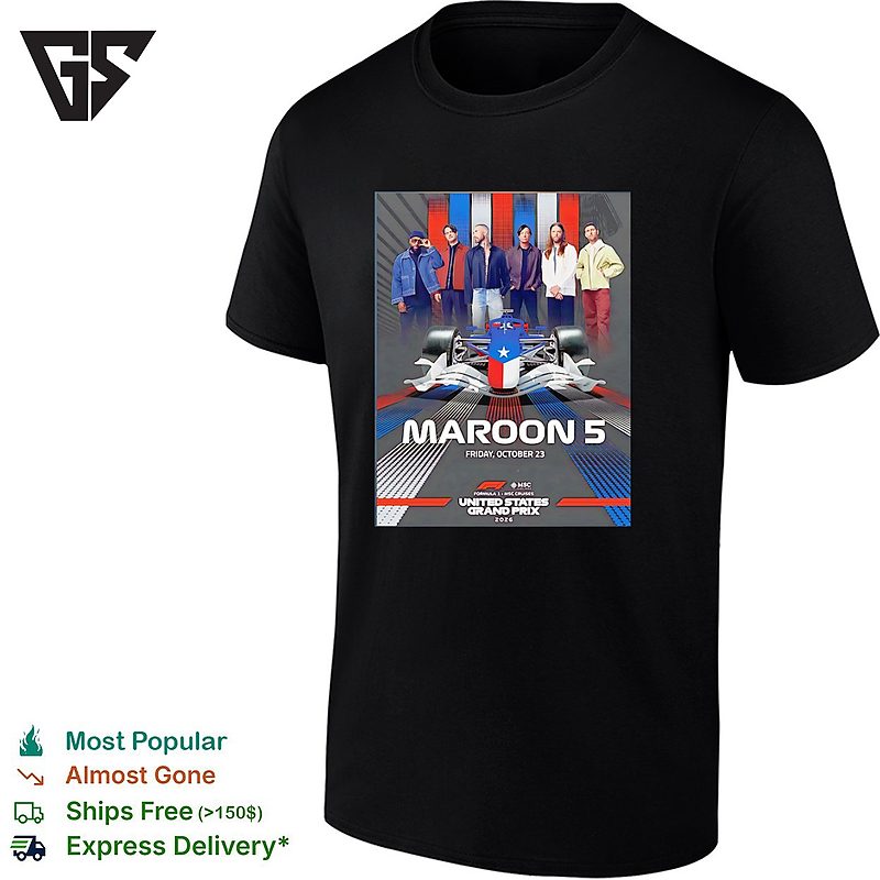 Maroon 5 Live At F1 United States Grand Prix 2026 On October 23 2026 T-Shirt Maroon 5 Live At F1 United States Grand Prix 2026 On October 23 2026 T-Shirt