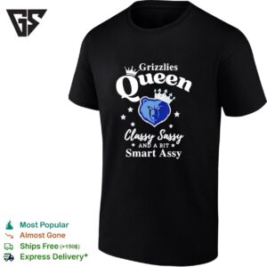 Memphis Grizzlies Queen Classy Sassy And A Bit Smart Assy T-Shirt