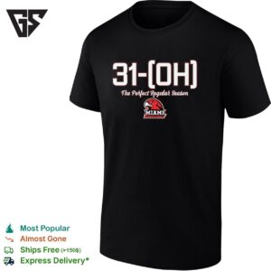 Miami Redhawk Basketball The Perfect Regular Season 31 Oh T-Shirt