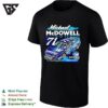 Michael Mcdowell 71 Workforce Racing T-Shirt