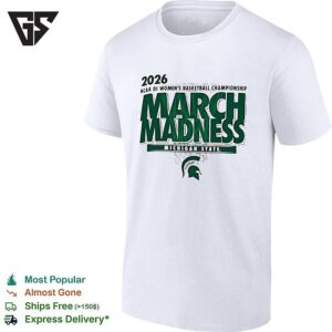 Michigan State Spartans NCAA Di Women’s Basketball Championship March Madness 2026 T-Shirt