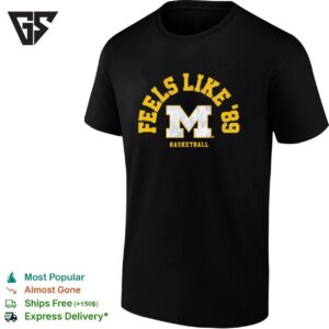 Michigan Wolverines Basketball Feels Like ’89 Big Logo T-Shirt