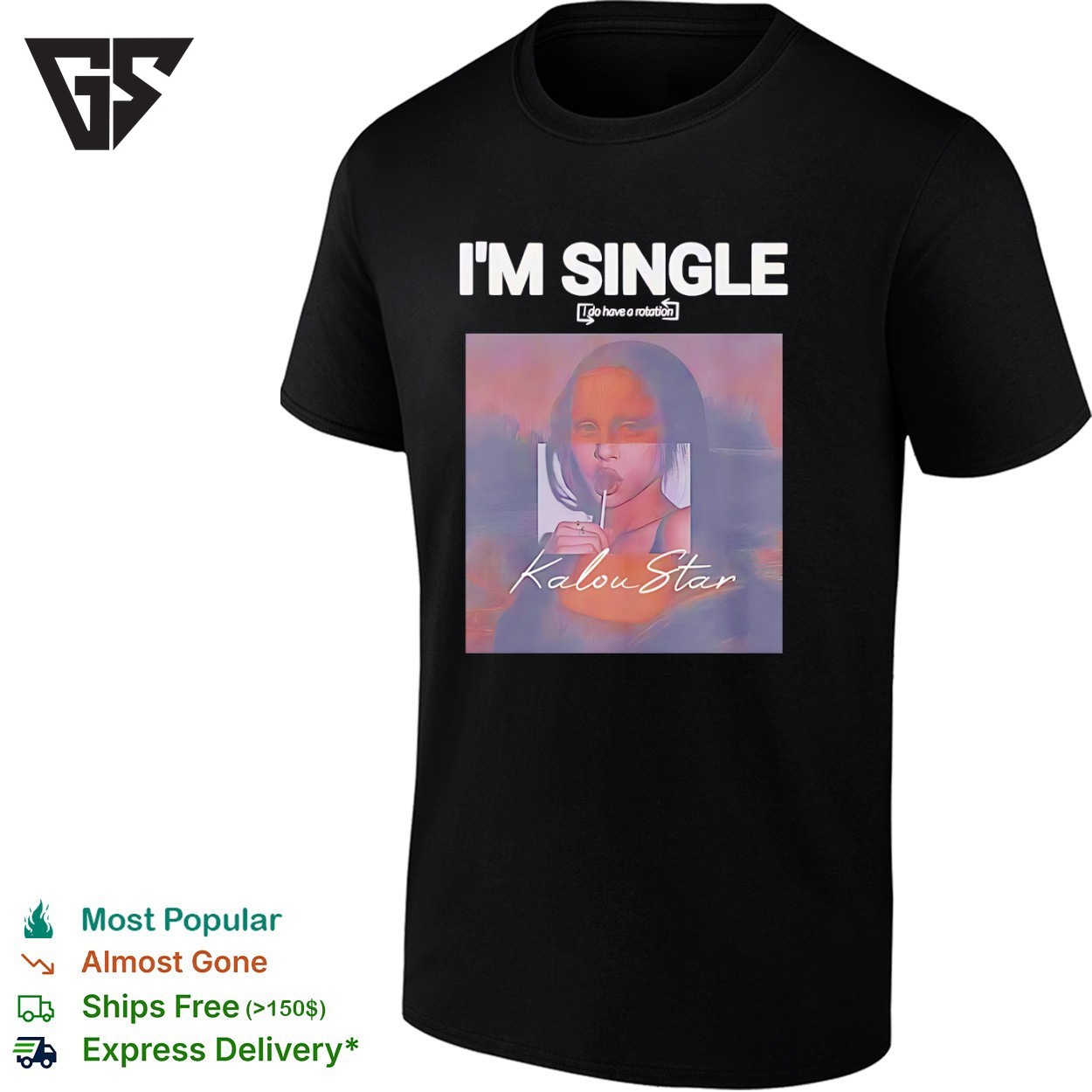 Mona Lisa Eating A Lollipop I’m Single I Do Have A Rotation Kalou Star Meme T-Shirt Mona Lisa Eating A Lollipop I’m Single I Do Have A Rotation Kalou Star Meme T-Shirt