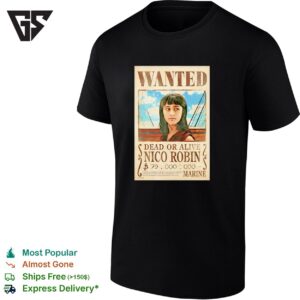Nico Robin Wanted Dead Or Alive One Piece Season 2 Live Action 2026 Poster T-Shirt