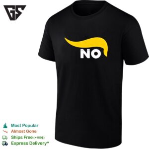 No Trump Hair Funny T-Shirt