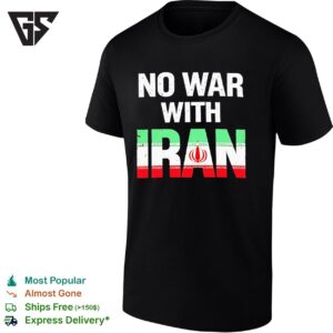 No War With Iran Peace Protest Iran Flag T-Shirt