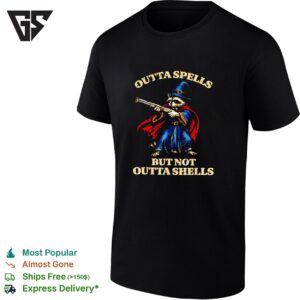 Outta Spells But Not Sutta Shells Funny Wizard Raccoon Meme T-Shirt