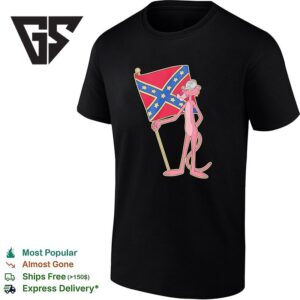 Pink Panther Holding Confederate Flag T-Shirt 1 1