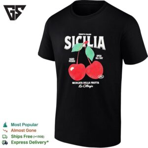 Prodotto Italiano Sicilia Mercatino Della Frutta La Ciliegia Hand Picked Open All Day T-Shirt