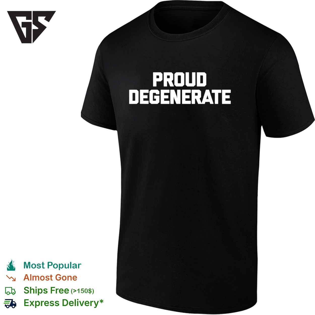 Proud Degenerate T-Shirt Proud Degenerate T-Shirt