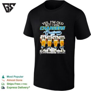 San Diego Chargers Players Yes I’m Old But I Saw Chargers Greatness City Skyline Signature T-Shirt