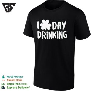 Shamrock I Love Day Drinking St. Patrick’s Day T-Shirt