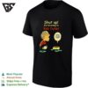 Shut Up I’m Listening To Bob Dylan T-Shirt