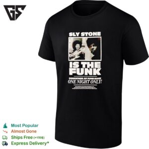 Sly Stone Is The Funk Godfather Of Funk Rock One Night Only T-Shirt